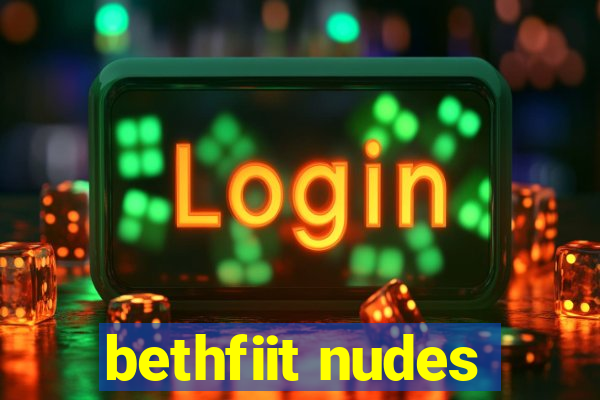 bethfiit nudes